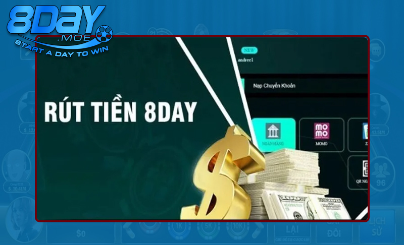 Hướng dẫn các bước rút tiền tại 8DAY an toàn