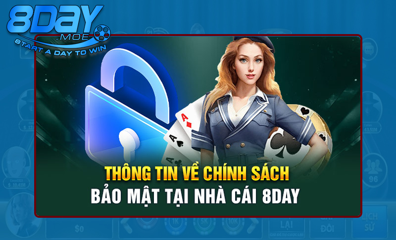 Nhà cái 8DAY bảo mật thông tin người dùng rất tốt