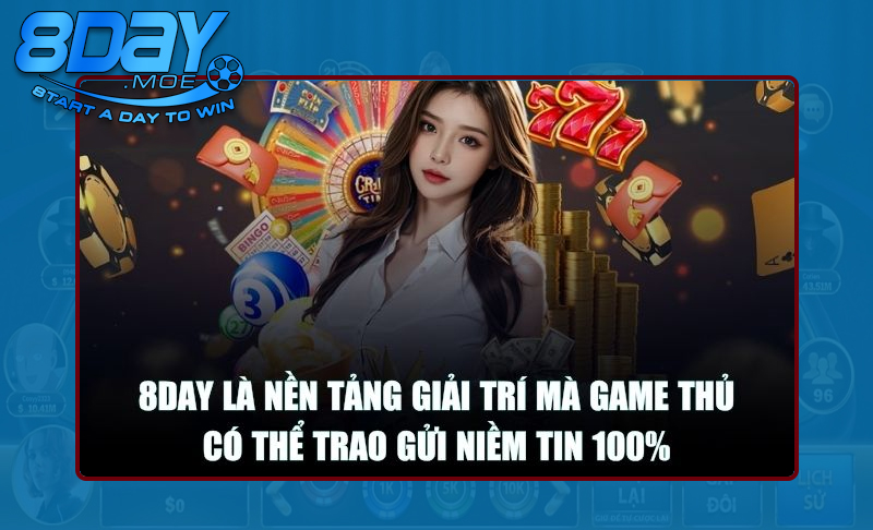 8DAY là địa chỉ giải trí uy tín và đẳng cấp