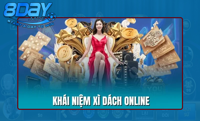 Đôi nét cơ bản về game bài Xì Dách 8DAY
